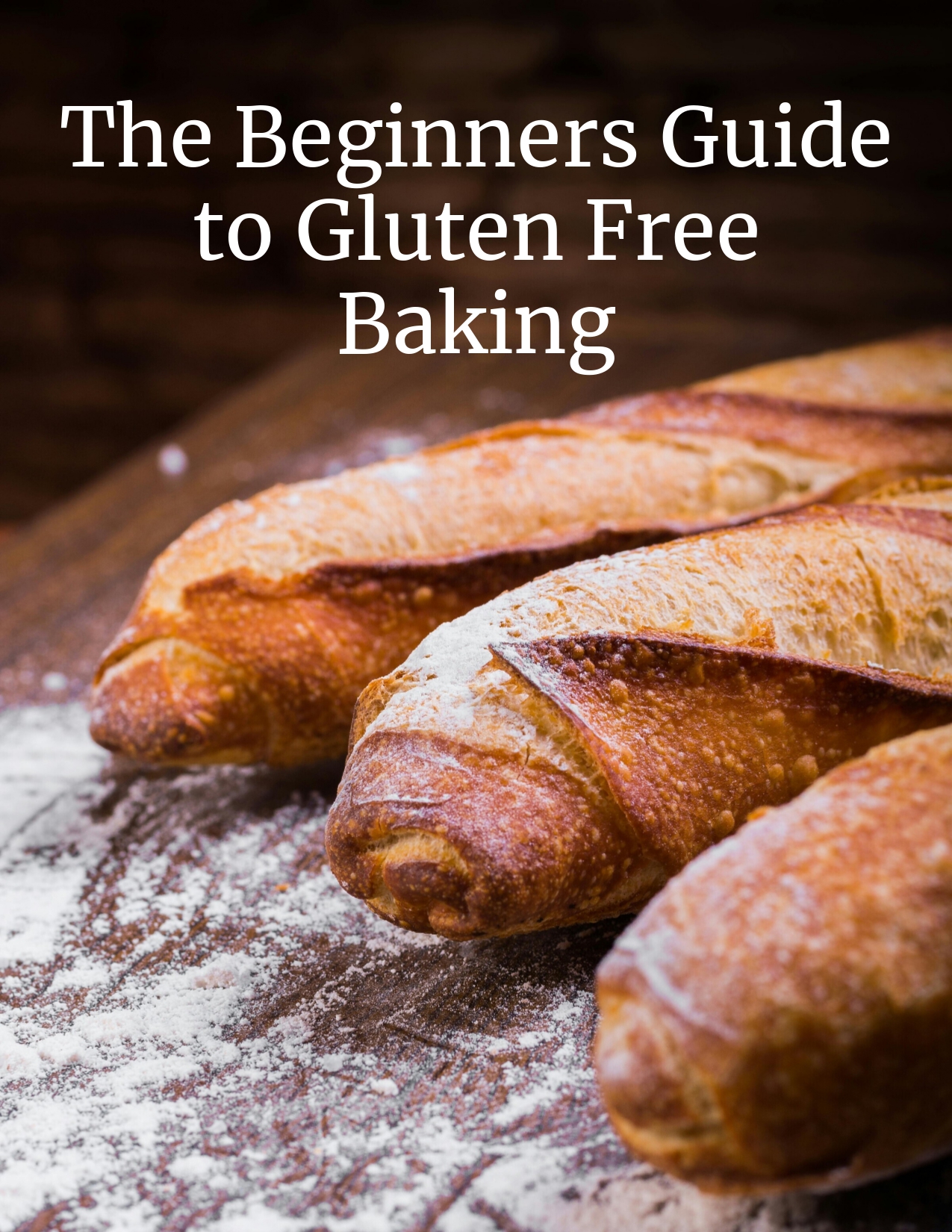 The Beginner’s Guide to Gluten-Free Baking