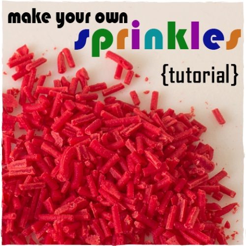 How To Make Your Own Sprinkles
